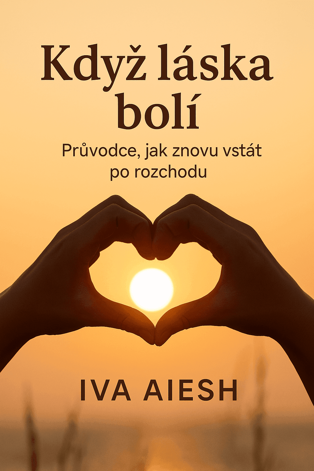 Když láska bolí: Průvodce, jak znovu vstát po rozchodu
